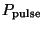 $P_{\rm pulse}$