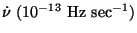 $\dot \nu\ {\rm (10^{-13}\ Hz\ sec^{-1})}$